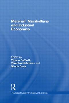 Couverture de l’ouvrage Marshall, Marshallians and Industrial Economics
