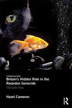 Cover of the book Britain's Hidden Role in the Rwandan Genocide
