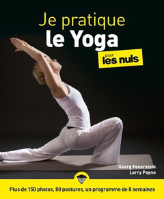Couverture de l’ouvrage Je pratique le Yoga pour les Nuls