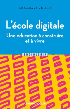 Couverture de l’ouvrage L'école digitale - Une éducation à construire et à vivre