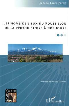 Couverture de l’ouvrage Les noms de lieux du Roussillon