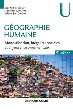Cover of the book Géographie humaine - 4e éd. - Mondialisation, inégalités sociales et enjeux environnementaux