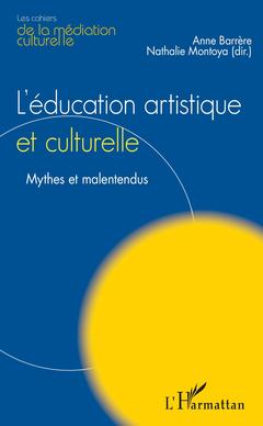 Couverture de l’ouvrage L'Education artistique et culturelle