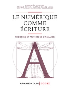 Cover of the book Le numérique comme écriture - Théories et méthodes d'analyse