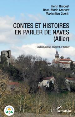 Couverture de l’ouvrage Contes et histoires en parler de Naves (Allier)