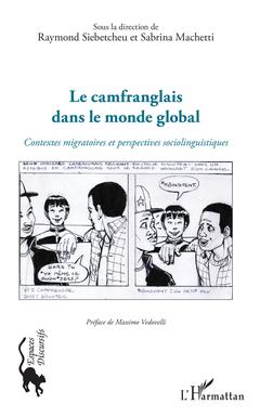 Couverture de l’ouvrage Le camfranglais dans le monde global