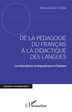 Cover of the book DE LA PÉDAGOGIE DU FRANCAIS À LA DIDACTIQUE DES LANGUES