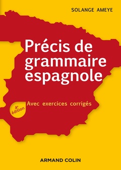 Couverture de l’ouvrage Précis de grammaire espagnole - 4e éd. - Avec exercices corrigés