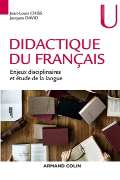 Couverture de l’ouvrage Didactique du français - Enjeux disciplinaires et étude de la langue