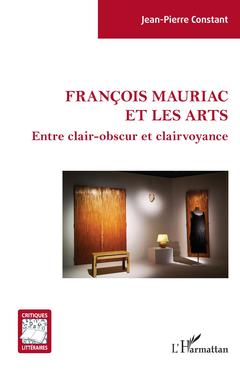 Cover of the book François Mauriac et les arts