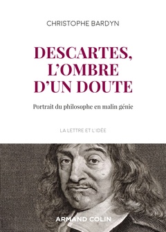 Cover of the book Descartes, l'ombre d'un doute - Portrait du philosophe en malin génie