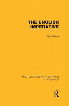 Couverture de l’ouvrage The English Imperative (RLE Linguistics D: English Linguistics)