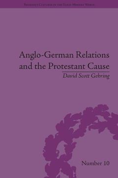 Couverture de l’ouvrage Anglo-German Relations and the Protestant Cause