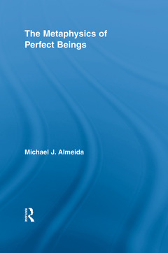 Couverture de l’ouvrage The Metaphysics of Perfect Beings