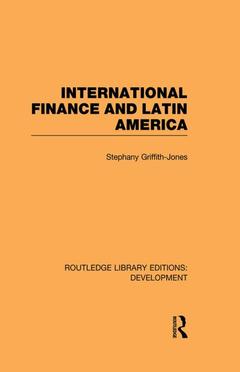 Couverture de l’ouvrage International Finance and Latin America