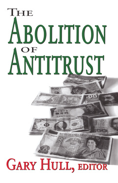 Couverture de l’ouvrage The Abolition of Antitrust