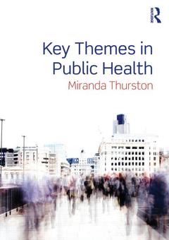 Couverture de l’ouvrage Key Themes in Public Health