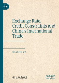 Couverture de l’ouvrage Exchange Rate, Credit Constraints and China’s International Trade