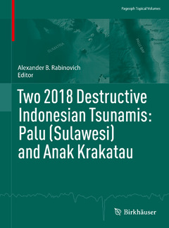 Couverture de l’ouvrage Two 2018 Destructive Indonesian Tsunamis: Palu (Sulawesi) and Anak Krakatau