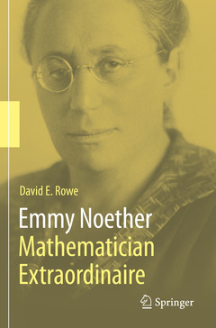 Couverture de l’ouvrage Emmy Noether – Mathematician Extraordinaire