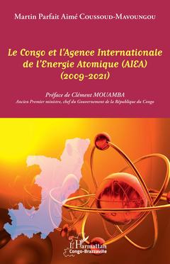 Couverture de l’ouvrage Le Congo et l'Agence Internationale de l'Energie Atomique (AIEA)