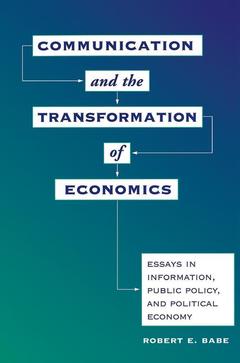 Couverture de l’ouvrage Communication And The Transformation Of Economics
