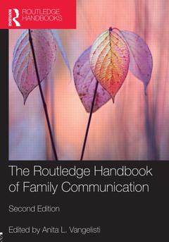 Couverture de l’ouvrage The Routledge Handbook of Family Communication