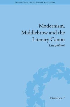 Couverture de l’ouvrage Modernism, Middlebrow and the Literary Canon