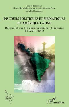 Couverture de l’ouvrage Discours politiques et médiatiques en Amérique latine