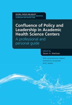 Couverture de l’ouvrage Confluence of Policy and Leadership in Academic Health Science Centers