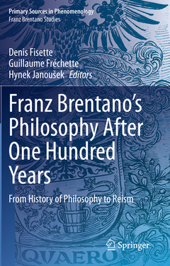 Cover of the book Franz Brentano’s Philosophy After One Hundred Years