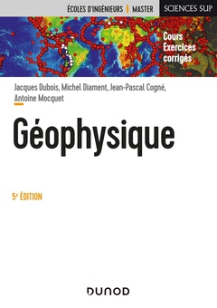Cover of the book Géophysique - 5e éd.