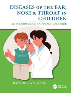 Couverture de l’ouvrage Diseases of the Ear, Nose & Throat in Children