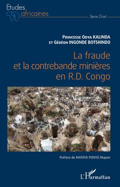 Cover of the book La fraude et la contrebande minières en R.D. Congo