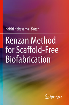 Couverture de l’ouvrage Kenzan Method for Scaffold-Free Biofabrication