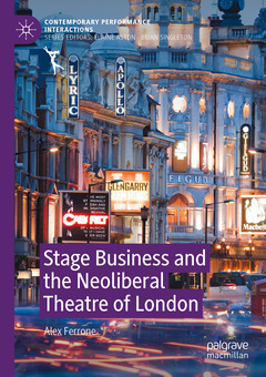 Couverture de l’ouvrage Stage Business and the Neoliberal Theatre of London