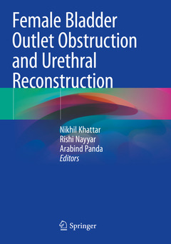 Couverture de l’ouvrage Female Bladder Outlet Obstruction and Urethral Reconstruction