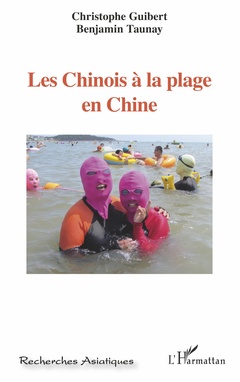 Couverture de l’ouvrage Les Chinois à la plage en Chine
