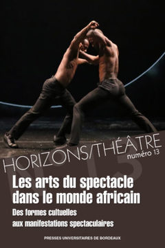 Couverture de l’ouvrage Les arts du spectacle dans l'Afrique subsaharienne