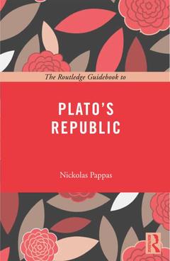 Cover of the book The Routledge Guidebook to Plato's Republic