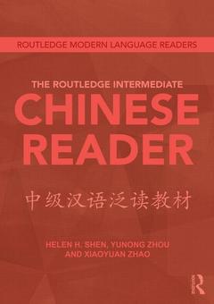 Couverture de l’ouvrage The Routledge Intermediate Chinese Reader