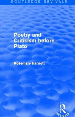 Couverture de l’ouvrage Poetry and Criticism before Plato (Routledge Revivals)