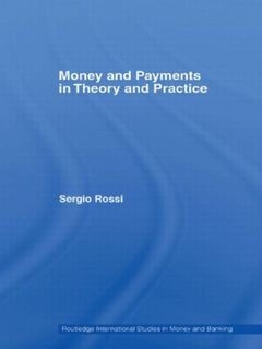 Couverture de l’ouvrage Money and Payments in Theory and Practice