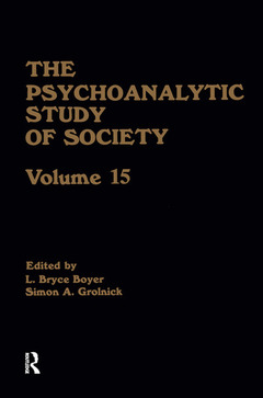Couverture de l’ouvrage The Psychoanalytic Study of Society, V. 15