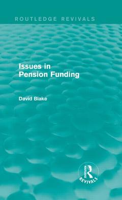 Couverture de l’ouvrage Issues in Pension Funding (Routledge Revivals)