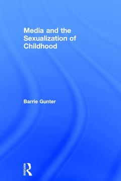 Couverture de l’ouvrage Media and the Sexualization of Childhood