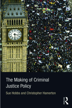 Couverture de l’ouvrage The Making of Criminal Justice Policy
