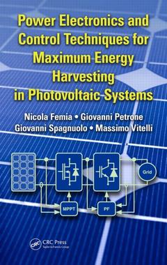 Couverture de l’ouvrage Power Electronics and Control Techniques for Maximum Energy Harvesting in Photovoltaic Systems