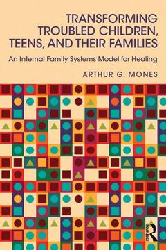 Couverture de l’ouvrage Transforming Troubled Children, Teens, and Their Families
