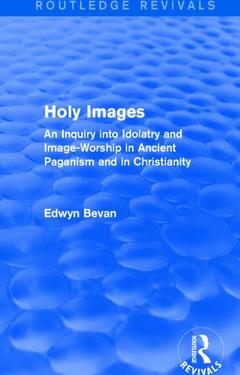 Couverture de l’ouvrage Holy Images (Routledge Revivals)